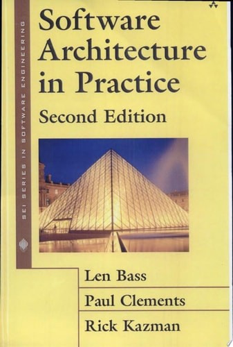 Software Architecture in Practice by Bass, Len,Clements, Paul,Kazman, Rick, Good