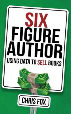 #ad Six Figure Author: Using Data to Sell Books Write Faster Write Sma VERY GOOD $4.98