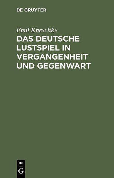 Das Deutsche Lustspiel In Vergangenheit Und Gegenwart | Buch | 9783112363775-image