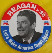 1980 Ronald Reagan Presidential Pinback Button -Let's Make America Great Again 