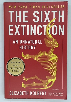 The Sixth Extinction: An Unnatural History - Paperback EUC