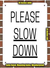 Metal Sign - Please Slow Down