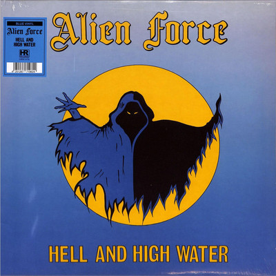 Alien Force / HELL AND HIGH WATER (BLUE VINYL) (LP) / HIGH ROLLER RECORDS / HRR