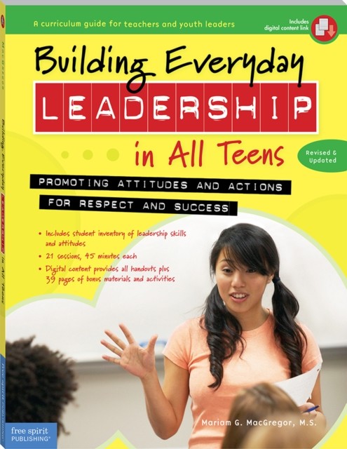 Building Everyday Leadership in All Teens:  by Mariam G MacGregor PAPERBACK