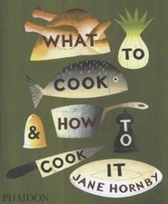 WHAT TO COOK AND HOW TO COOK IT  von Hornby, Jane | Buch | Zustand sehr gut