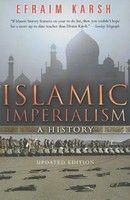 Islamic Imperialism | A History | Efraim Karsh | Englisch | Taschenbuch | 2013