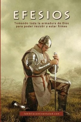 Efesios: Tomando toda la armadura de Dios para poder resistir y estar firmes by 