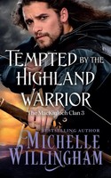 Michelle Willingham | Tempted By The Highland Warrior | Taschenbuch | Englisch