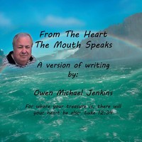 From The Heart The Mouth Speaks Owen Michael Jenkins Taschenbuch Englisch 2013