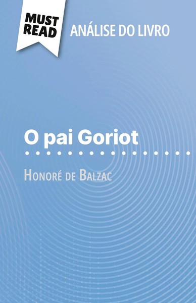 O Pai Goriot De Honoré De Balzac (AnáLise Do Livro) Pierre Weber Taschenbuch-image