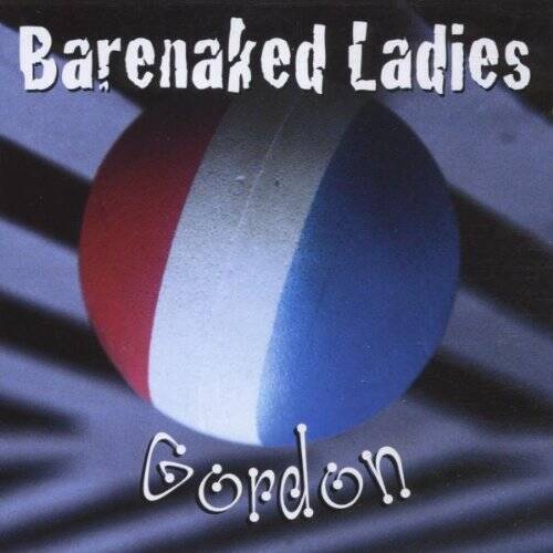 Gordon - Audio CD By Barenaked Ladies - GOOD