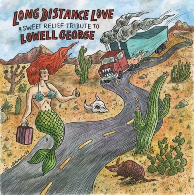 Various Artists - Long Distance Love - a Sweet Relief Tribute to Lowell George [