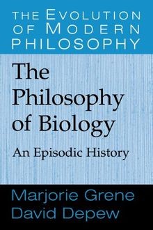The Philosophy of Biology: An Episodic History von Grene... | Buch | Zustand gut