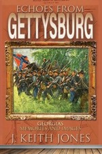 J Keith Jones Echoes from Gettysburg (Paperback)