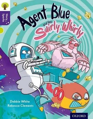 Debbie White Oxford Reading Tree Story Sparks: Oxford Level  11: A (Taschenbuch)
