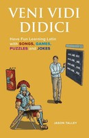 Veni Vidi Didici Have Fun Learning Latin With Songs, Games, Puzzles And Jokes