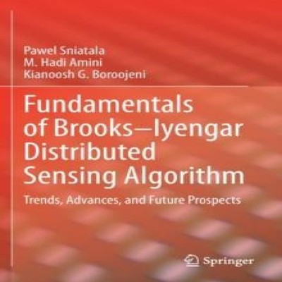 Fundamentals of Brooks-Iyengar Distributed Sensing Algorithm Tren
