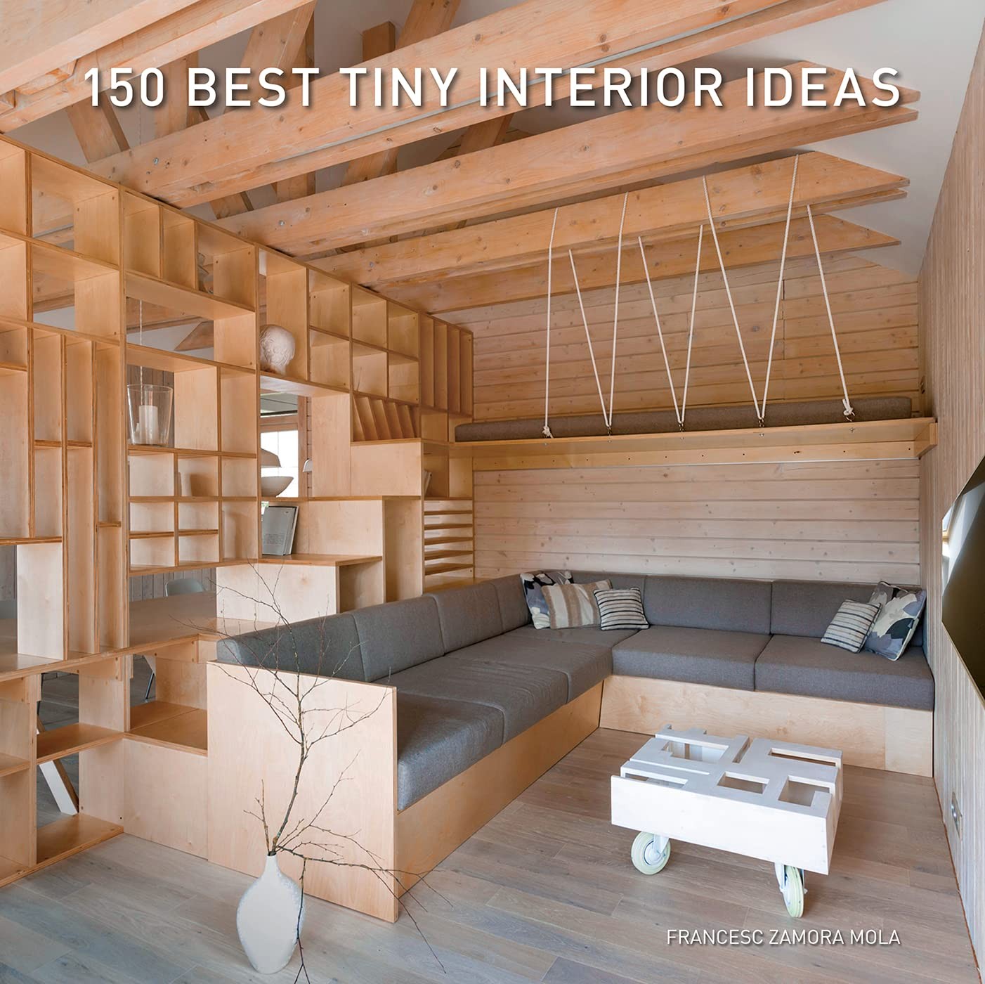 150 Best Tiny Interior Ideas by Francesc Zamora - 9780063138919 - Image 6
