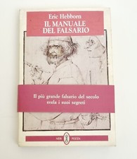 IL MANUALE DEL FALSARIO di Eric Hebborn  1° edizione 1995
