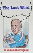 THE LAST WORD By Jamie Buckingham & Bruce Buckingham *Excellent Condition*