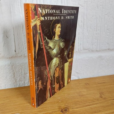 National Identity   Anthony D. Smith