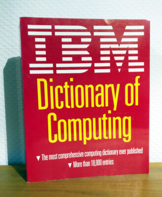 IBM Dictionary of Computing: International Edition von IBM, 1994, McGraw-Hill