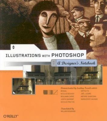 Illustrations with Photoshop: A Designer's Notebook by Rodarmor, William