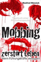 Manfred MöNnich | Mobbing ZerstöRt Leben | Taschenbuch | Deutsch (2017) | 188 S.