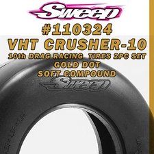 SWP110324 Sweep 10th Drag VHT Crusher-10 Belted tire Gold Dot Soft Comp 2pc set