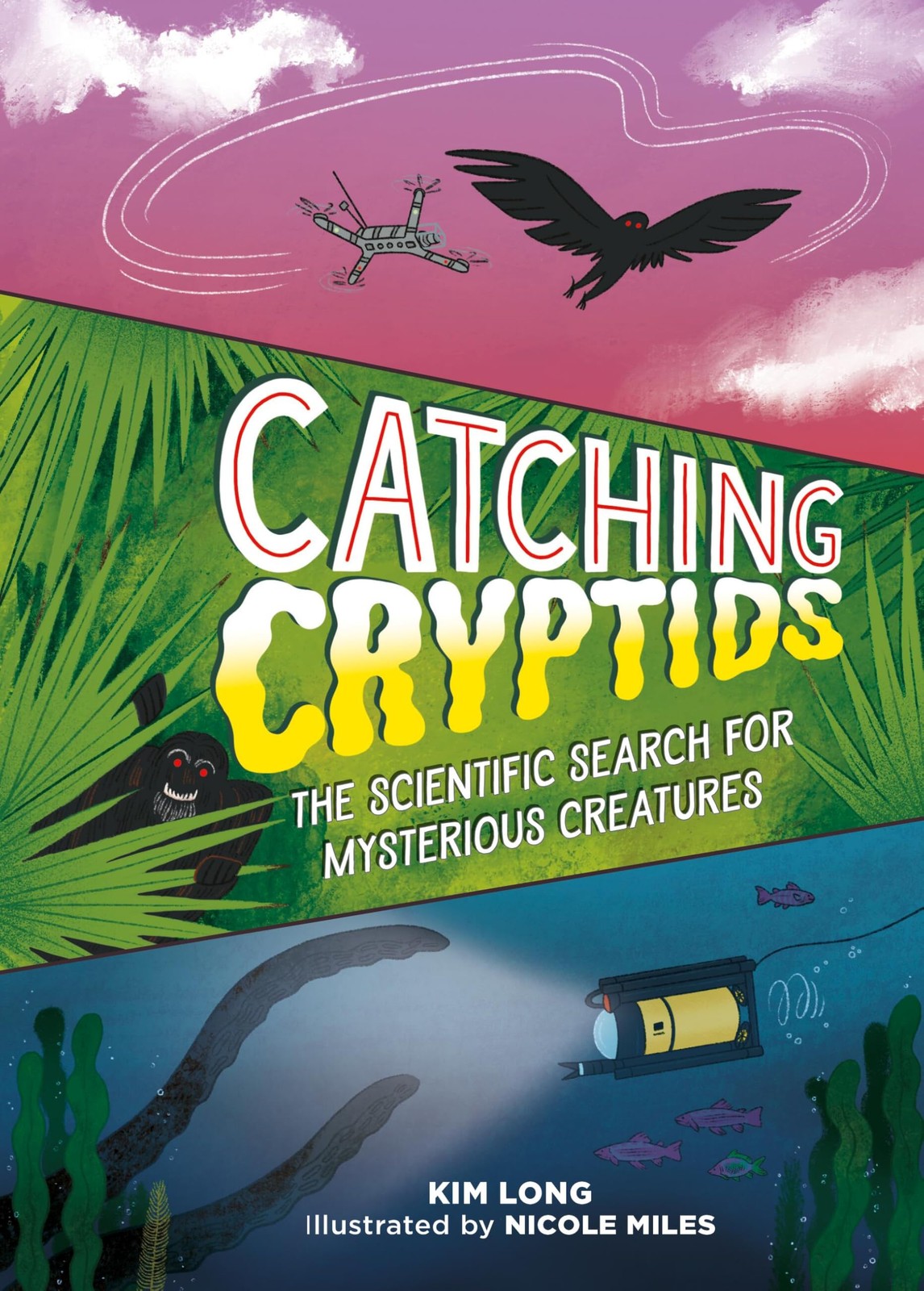 Catching Cryptids: The Scientific Search for My. Long, Long,.#+,.# - Image 7