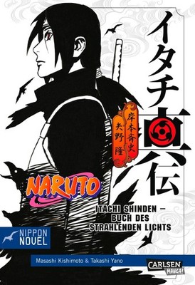 Naruto Itachi Shinden - Buch des strahlenden Lichts (Nippon Novel) Takashi Yano