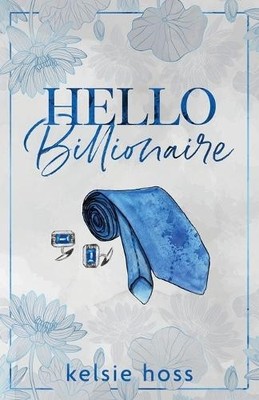 Kelsie Hoss Hello Billionaire (Taschenbuch) (US IMPORT)