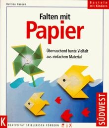 Falten mit Papier. Überraschend bunte Vielfalt aus ... | Buch | Zustand sehr gut