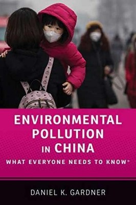 Environmental Pollution in China: - Paperback, by Gardner Daniel K. - Very Good