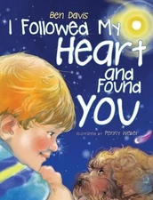 I Followed My Heart and Found You by Ben Davis Hardcover Book