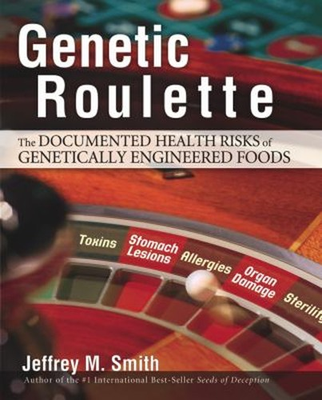 #ad Genetic Roulette : The Documented Health Risks of Genetically Eng $6.90