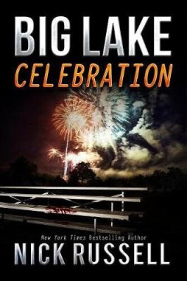 Big Lake Celebration (Big Lake) by Nick Russell
