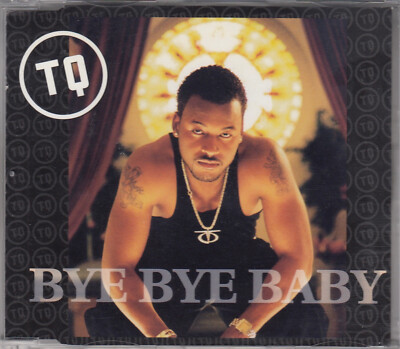 TQ Bye Bye Baby MCD 1998 RAR & WIE NEU 90s Rap / Hip Hop / R&B Klassiker !