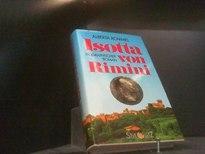 Isotta von Rimini. Biographischer Roman Buch Stieglitz-Verlag,