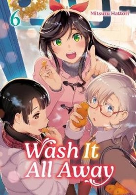 Mitsuru Hattori Wash It All Away 06 (Taschenbuch)