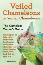 Veiled Chameleons or Yemen Chameleons as pets. info on baby veiled chameleon...