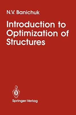 Introduction to Optimization of Structures                                     