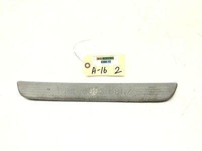 2015-2018 MERCEDES W205 C300 FRONT DOOR SILL SCUFF PLATE TRIM OEM #NOTE