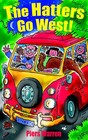 The Hatters Go West! by Piers Warren (Paperback, 2006)