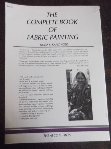 THE COMPLETE BOOK OF FABRIC PAINTING, LINDA KANZINGER, 246pages, PAPERBACK,AUST - Picture 2 of 7