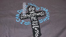 Christian Religious T shirts - I Can Do All Things Through Christ / 2XL New