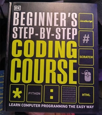 Beginner's Step-By-Step Coding Course: Learn Computer Programming the Easy Way