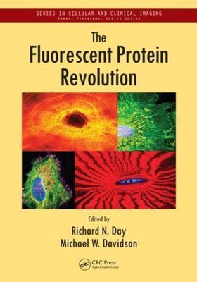 Fluorescent Protein Revolution, Hardcover by Day, Richard N. (EDT); Davidson,...