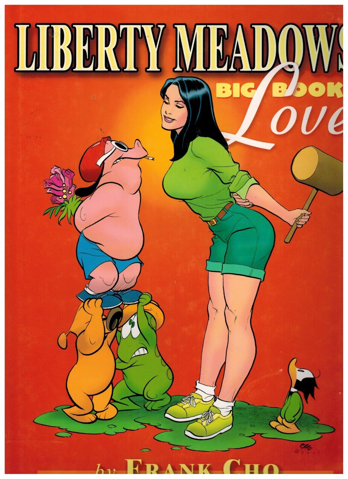 Liberty Meadows BIG BOOK OF LOVE Hardcover Book 2001 1st Print By Frank Cho MINT