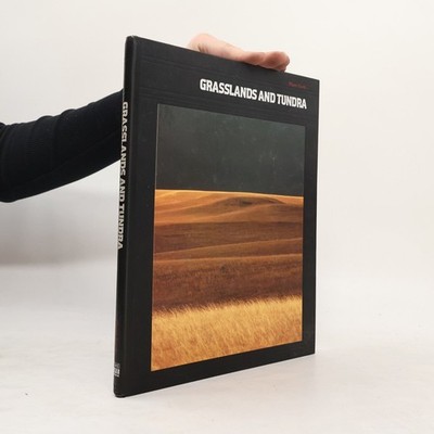 Planet Earth. Grasslands and Tundra  |  Time-Life Books